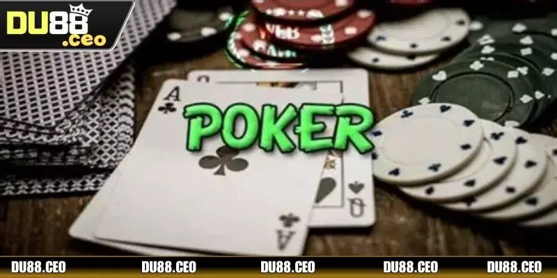 Poker Trực Tuyến DU88 - Sân Chơi Chiến Thuật Hàng Đầu Trải nghiệm các ván bài poker trực tuyến kịch tính